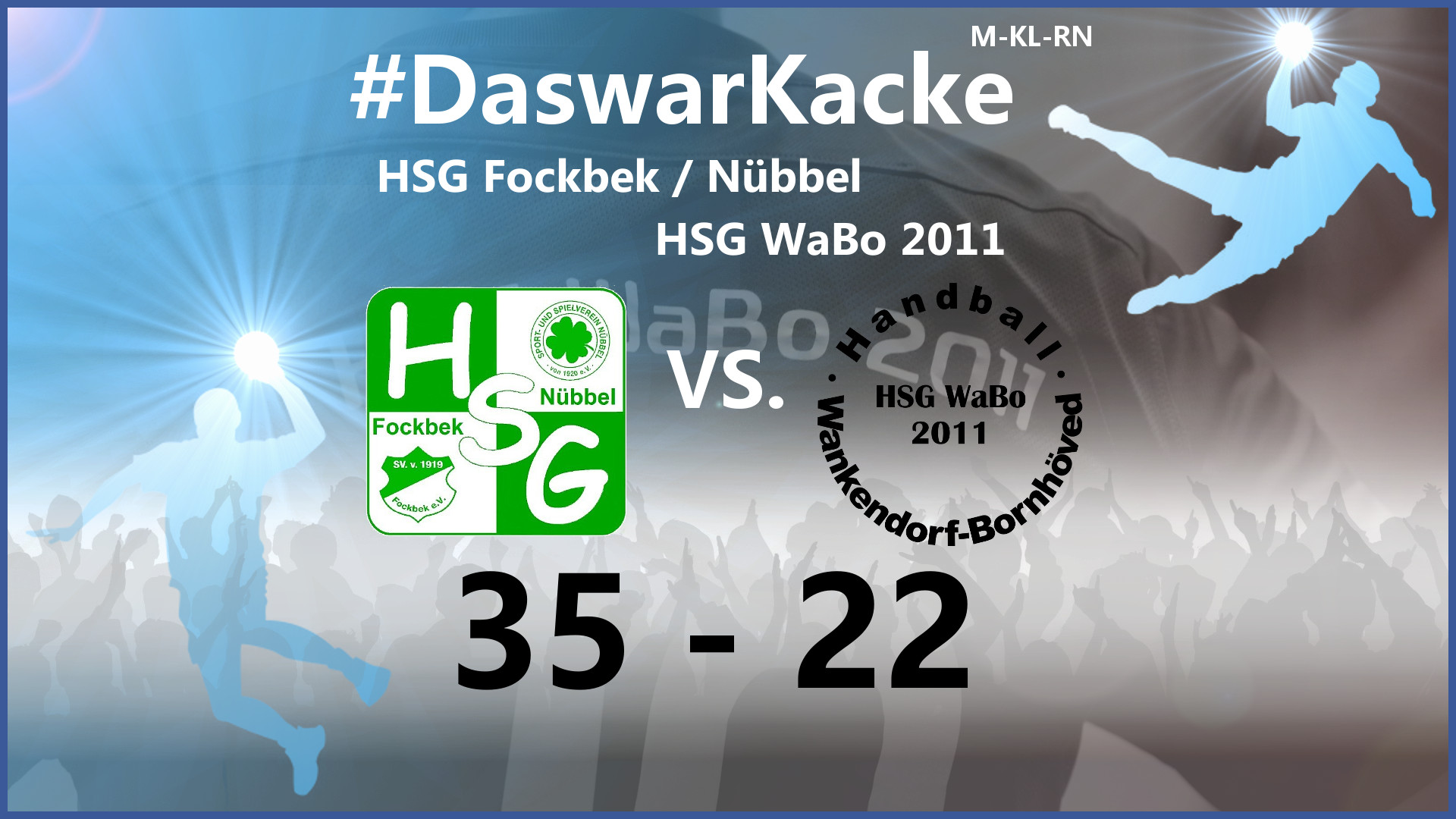 Spielergebnis: HSG Fockbek / Nübbel - HSG WaBo 2011 Spielergebnis: HSG Fockbek / Nübbel - HSG WaBo 2011