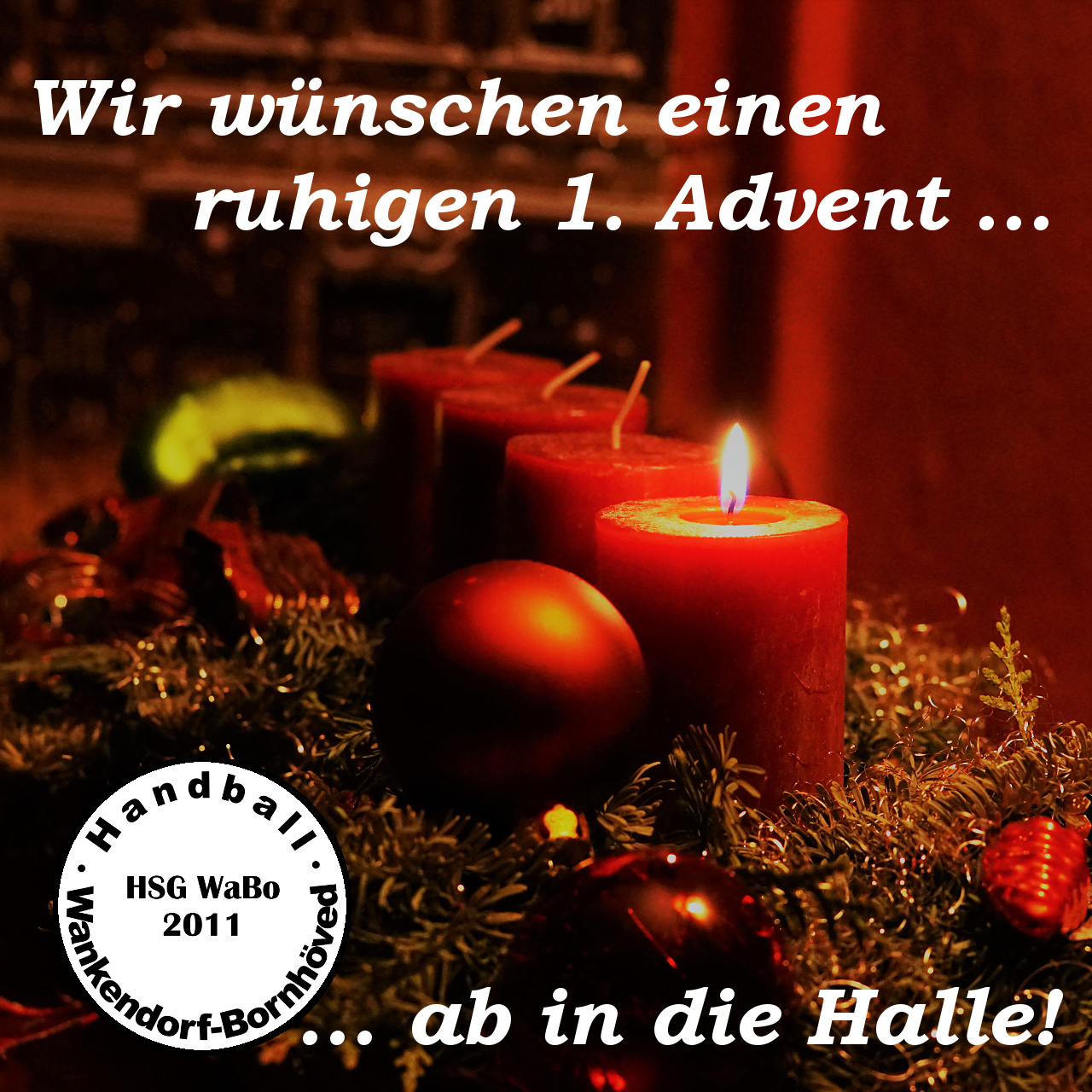 Einen ruhigen 1. Advent